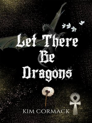 cover image of Let There Be Dragons